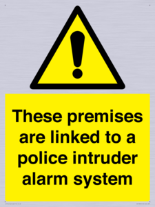 Premises are linked to police alarm